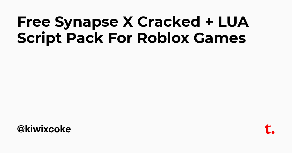 Free Synapse X Cracked Lua Script Pack For Roblox Games Teletype