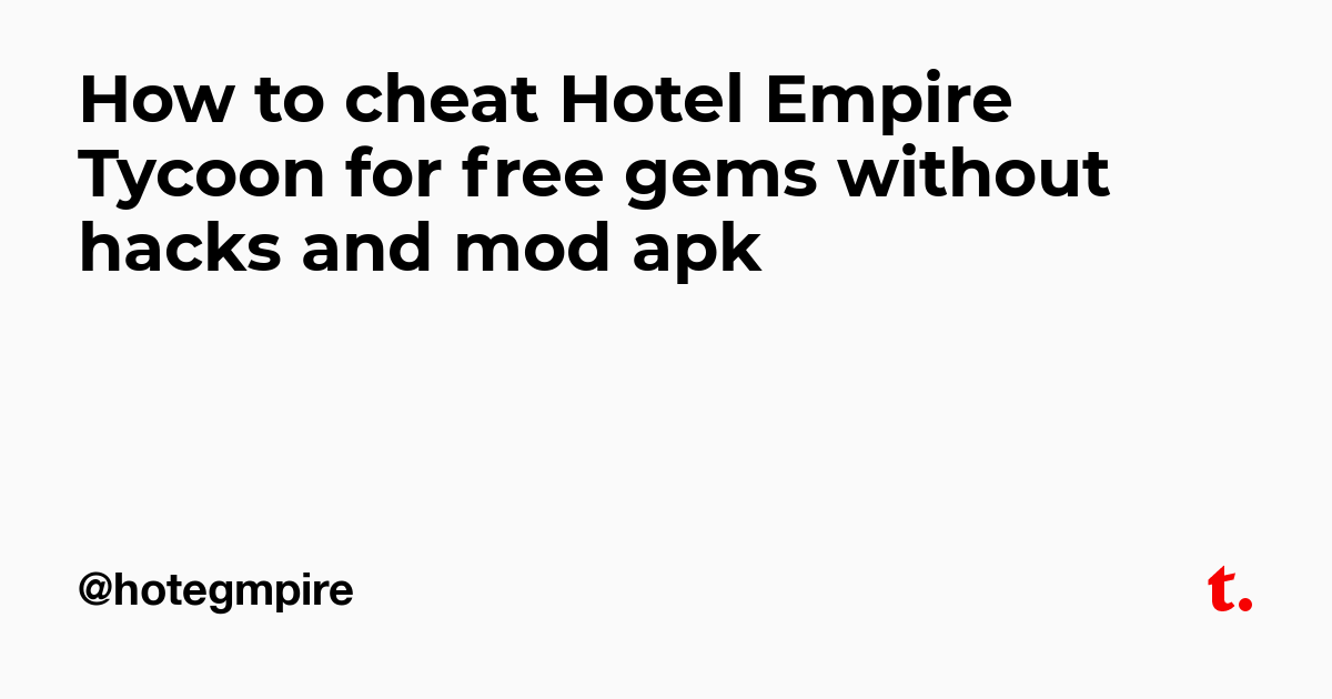 How To Cheat Hotel Empire Tycoon For Free Gems Without Hacks And