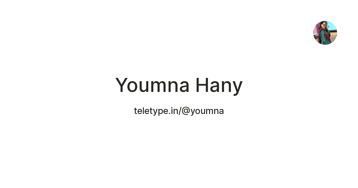 Youmna Hany — Teletype