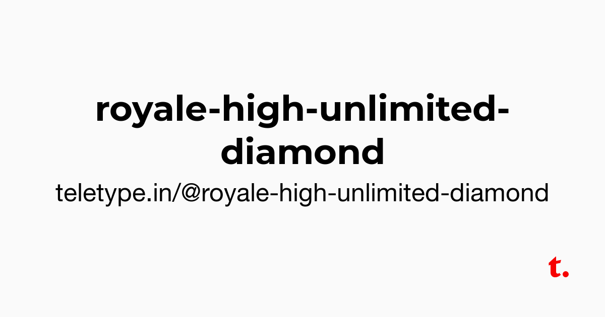 Royale High Unlimited Diamond Teletype