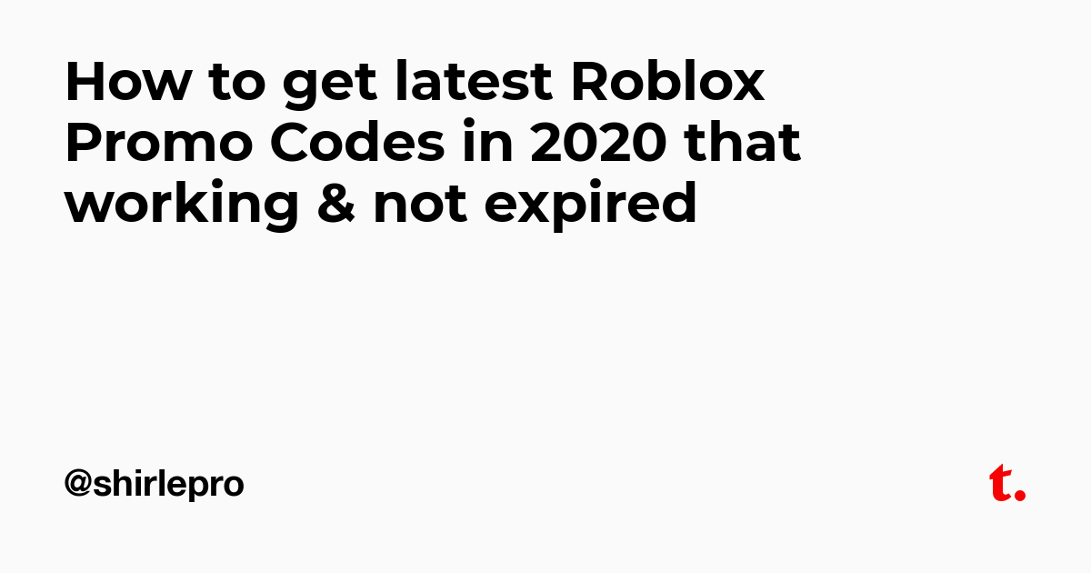 How To Get Latest Roblox Promo Codes In 2020 That Working Not Expired Teletype