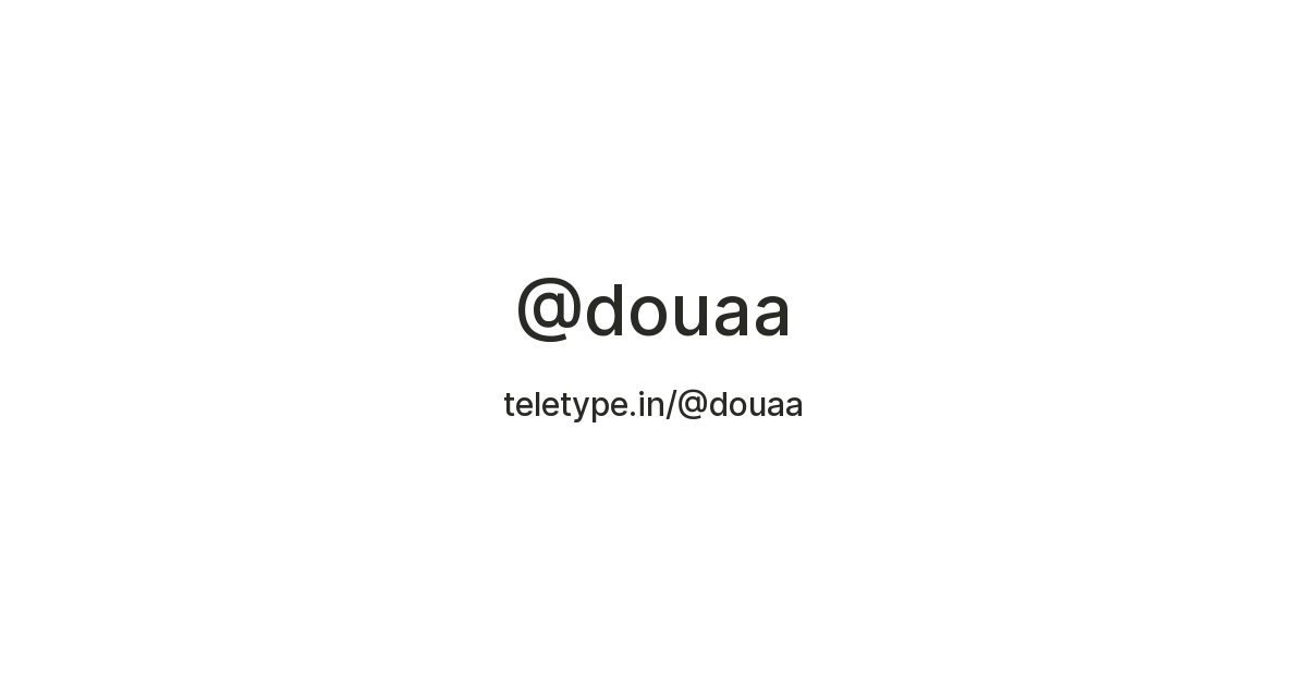 @douaa — Teletype