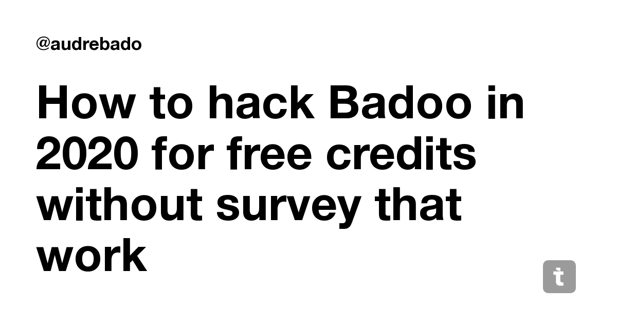 Badoo free credits hack no survey