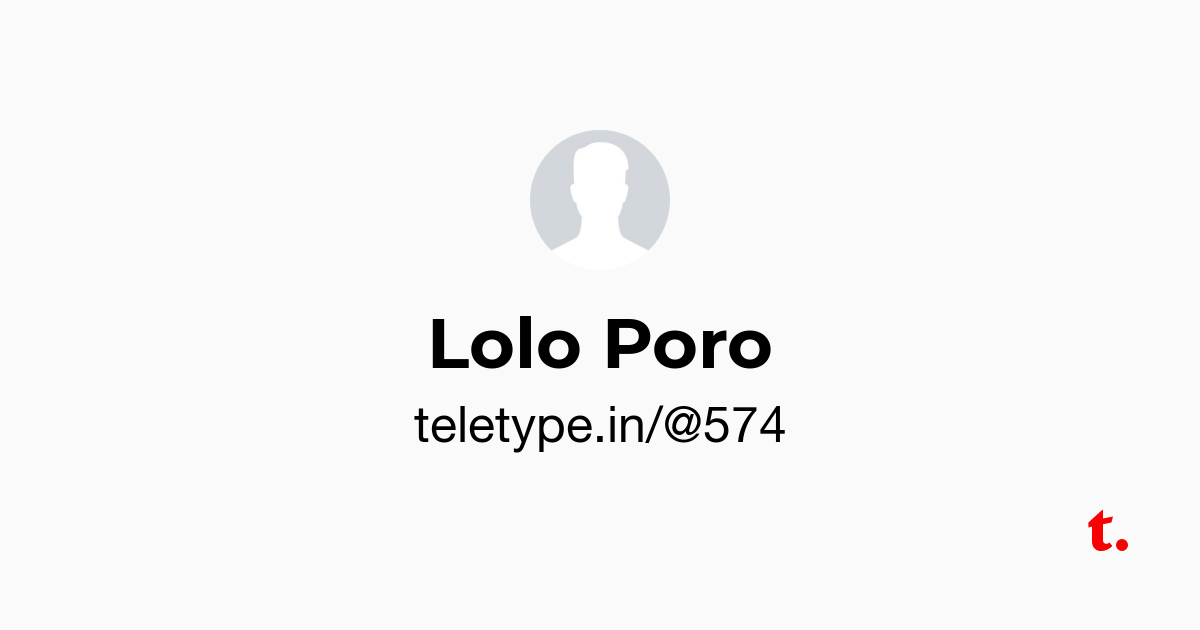 Lolo Poro — Teletype