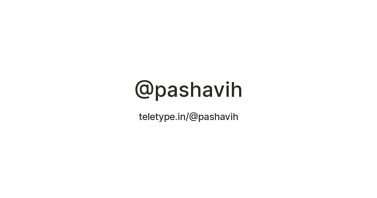 pasha — Teletype