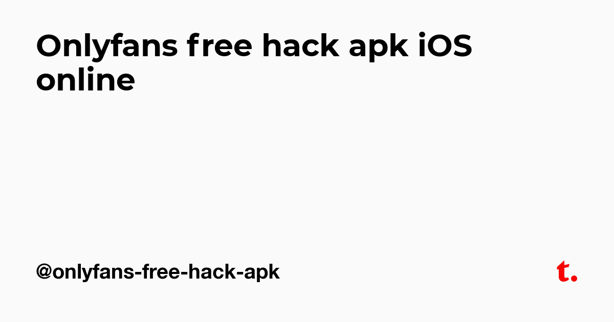 Onlyfans free hack ios