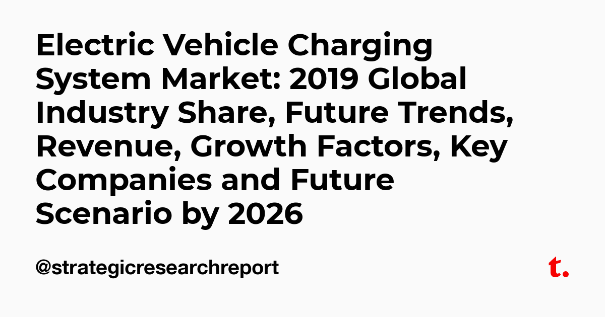 electric-vehicle-charging-system-market-2019-global-industry-share