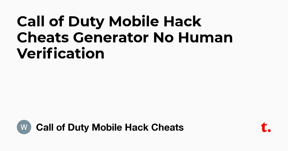 Call of Duty Mobile Hack Cheats Generator No Human ... - 