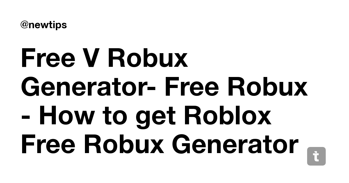Free V Robux Generator Free Robux How To Get Roblox Free Robux