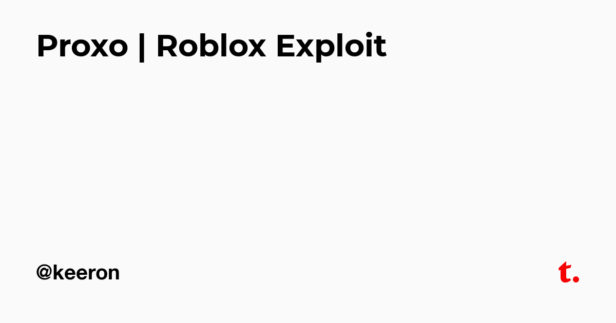 Proxo Roblox Exploit Teletype