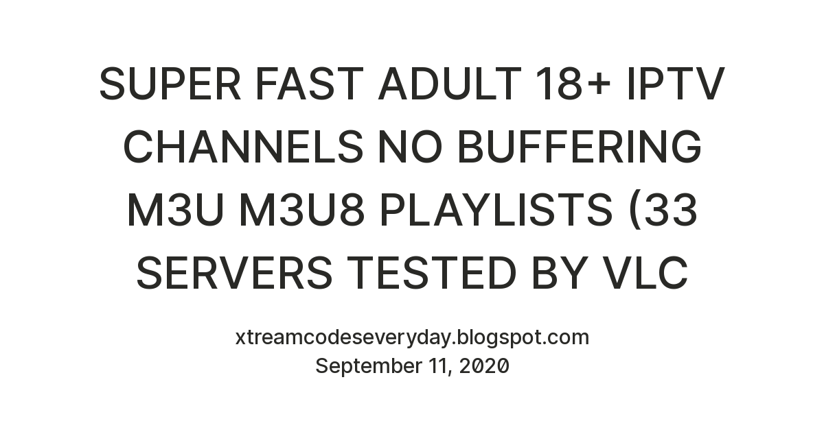 super-fast-adult-18-iptv-channels-no-buffering-m3u-m3u8-playlists-33