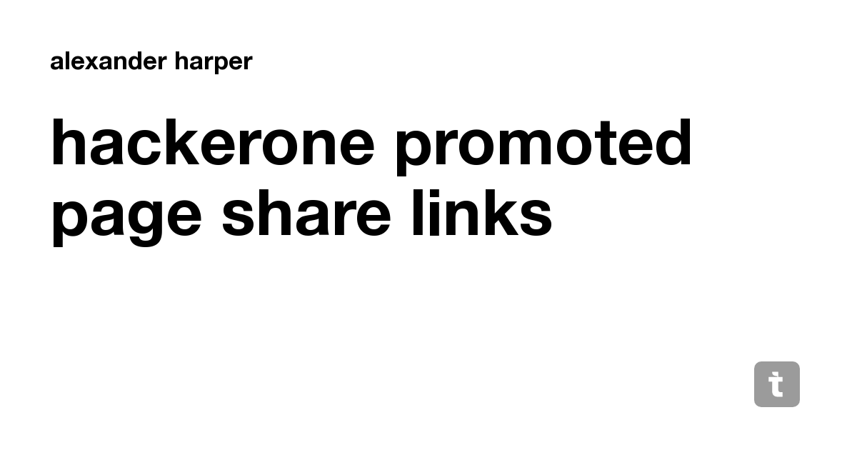 Hackerone Promoted Page Share Links Teletype