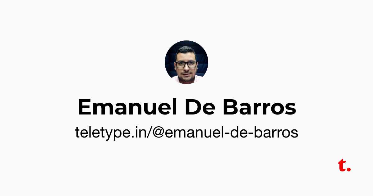 Emanuel De Barros — Teletype