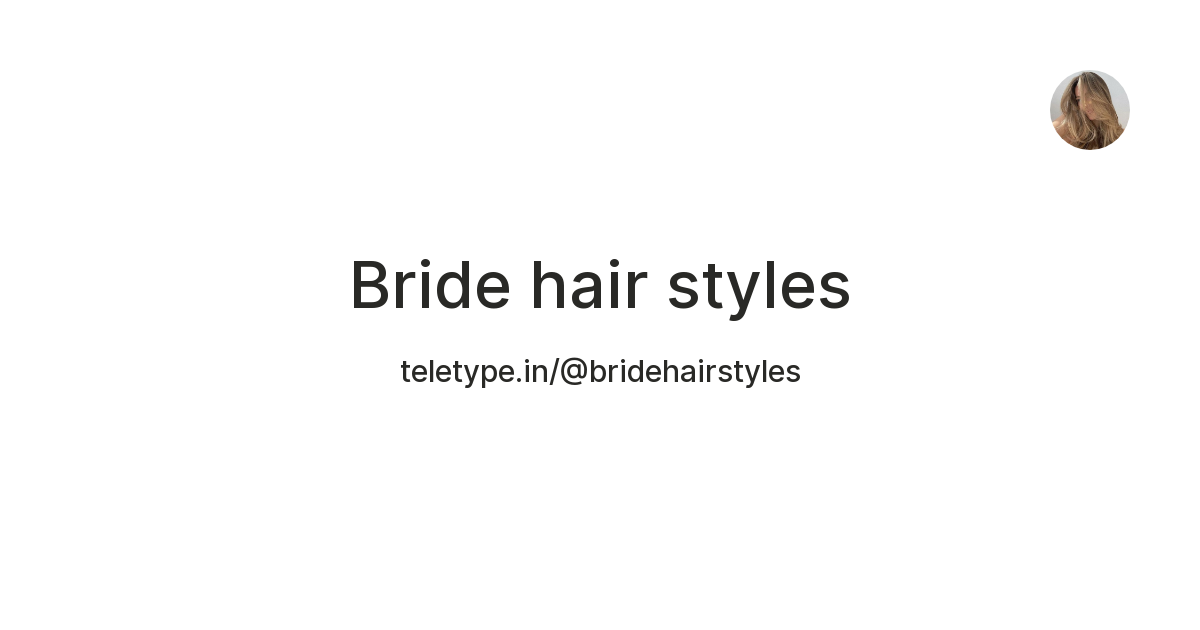 3. Elegant Bride Hair Styles - wide 5