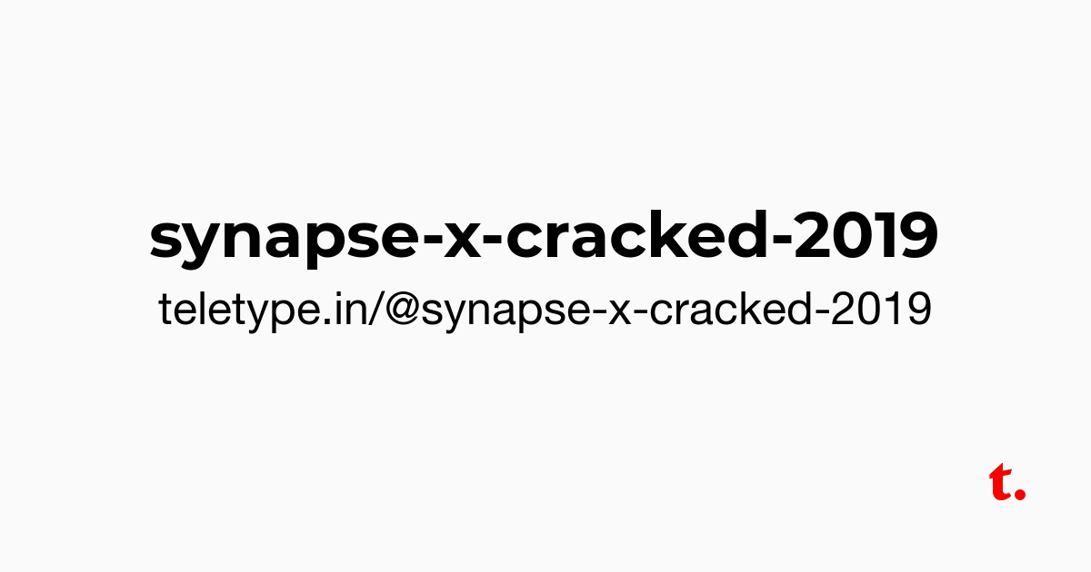 Synapse X Cracked 2019 Teletype